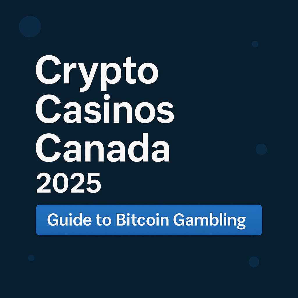 crypto casinos canada guide